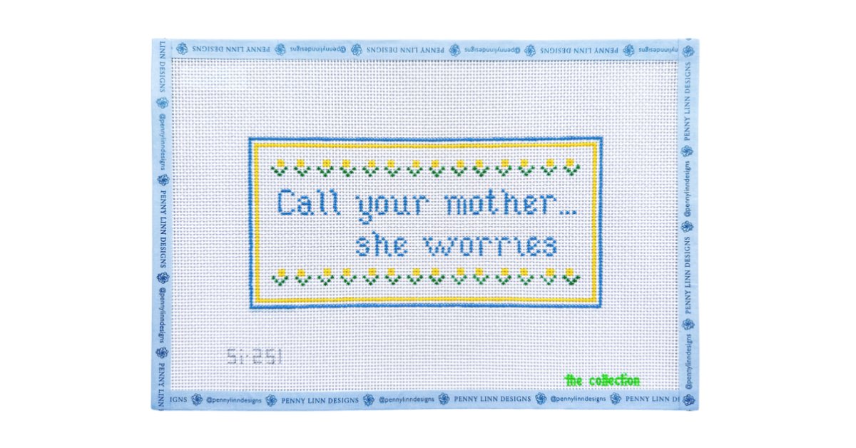 CALL YOUR MOTHER - Penny Linn Designs - The Collection Designs