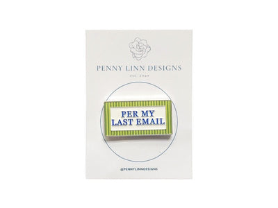 Per My Last Email Needle Minder - Penny Linn Designs - Penny Linn Designs